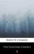 The Fighting Chance - Robert W. Chambers
