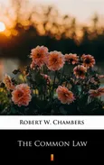 The Common Law - Robert W. Chambers
