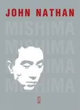 Mishima Życie - John Nathan