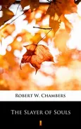 The Slayer of Souls - Robert W. Chambers