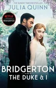 Bridgerton: The Duke and I - Julia Quinn