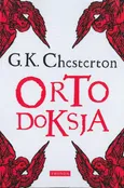Ortodoksja - Gilbert Keith Chesterton