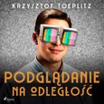 Podglądanie na odległość - Krzysztof Toeplitz