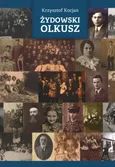 Żydowski Olkusz - Krzysztof Kocjan
