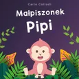 Małpiszonek Pipi - Carlo Collodi