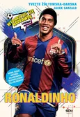 Ronaldinho. Czarodziej piłki nożnej - Yvette Żółtowska-Darska