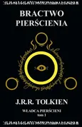 Władca Pierścieni Tom 1 Bractwo Pierścienia - Tolkien J.R.R.