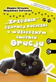 „Zrzędnik” czarnej kociczki o wdzięcznym imieniu Gracja - Monika Krępska