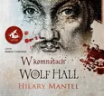 W komnatach Wolf Hall - Hilary Mantel