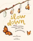 Slow Down Zwolnij - Rachel Williams