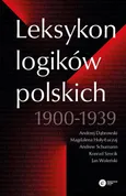 Leksykon logików polskich 1900-1939 - Andrew Schumann