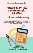 Nowa matura z matematyki od 2023 - Grażyna Czenskowska