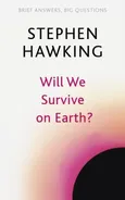 Will We Survive on Earth? - Stephen Hawking