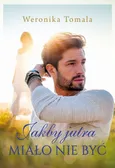 Jakby jutra miało nie być - Weronika Tomala