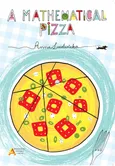 A mathematical pizza - Anna Ludwicka