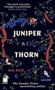 Juniper & Thorn - Ava Reid