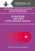 Strategie i metody utrzymania ruchu - Małgorzata Jasiulewicz-Kaczmarek