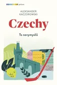 Czechy - Kaczorowski Aleksander