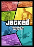 Jacked Chuligańska historia Grand Theft Auto / Openbeta - David Kushner