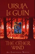 The Other Wind - Le Guin Ursula K.