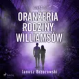Oranżeria rodziny Williamsów - Janusz Brzozowski
