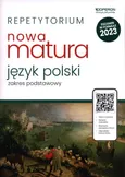 Repetytorium Nowa matura 2023 Język polski Zakres podstawowy - Urszula Jagiełło
