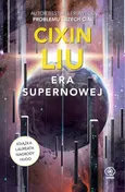 Era supernowej - Cixin Liu