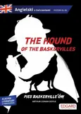 The hound of the Baskervilles Pies Baskerville'ów. Adaptacja klasyki z ćwiczeniami - Arthur Doyle