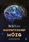 Nadzwyczajny mózg - Ilchi Lee