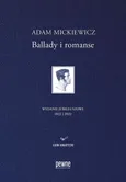 Ballady i romanse. Wydanie jubileuszowe - Adam Mickiewicz