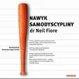 Nawyk samodyscypliny. Zaprogramuj wewnętrznego stróża - Neil Fiore
