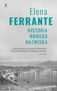 Historia nowego nazwiska - Elena Ferrante