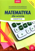 Matematyka dla ucznia Korepetycje - Outlet - Adam Konstantynowicz