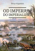 Od imperium do imperializmu - Borys Kagarlicki
