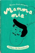Mamma mia - Monika Untik-Strugała