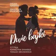 Dwie bajki - Ewelina Nawara