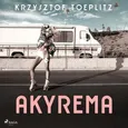 Akyrema - Krzysztof Toeplitz
