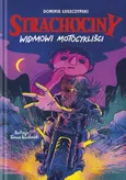 Strachociny. Widmowi motocykliści - Dominik Łuszczyński