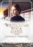 Wrzeciono Boga Tom 3 Jutrznia - Wojaczek H. Andrzej
