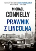 Prawnik z lincolna - Michael Connelly