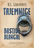 Verlaque i Bonnet na tropie Tom 7 Tajemnice Bastide Blanche - M. L. Longworth