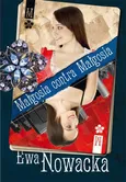 Małgosia contra Małgosia - Ewa Nowacka