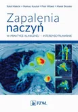 Zapalenia naczyń w praktyce klinicznej interdyscyplinarnie - Marek Brzosko