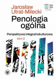 Penologia ogólna. Perspektywa integralnokulturowa. Tom 2 - Jarosław Utrat-Milecki