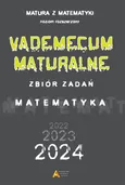 Vademecum maturalne poziom rozszerzony dla matury od 2023 roku - Tomasz Masłowski