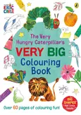 The Very Hungry Caterpillar's Very Big Colouring Book - Eric Carle