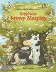 Kryjówka krowy Matyldy - Alexander Steffensmeier