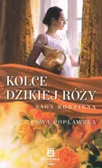 Kolce dzikiej róży - Ewa Popławska