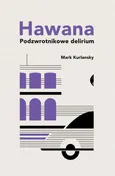 Hawana - Mark Kurlansky