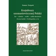 Krajobrazy szesnastowiecznej Polski las ziemia woda ruda darniowa - Tomasz Związek